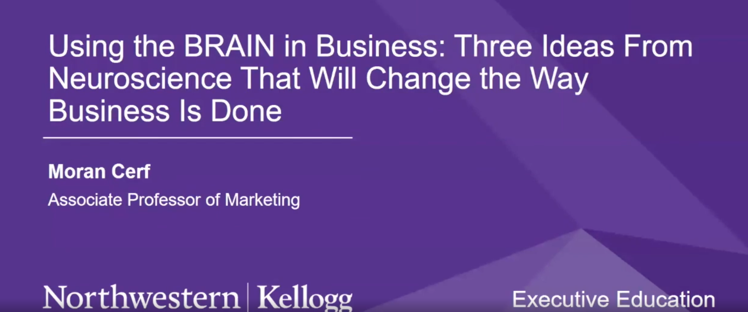 Kellogg Executive Webinar on "Neuroscience in Business"